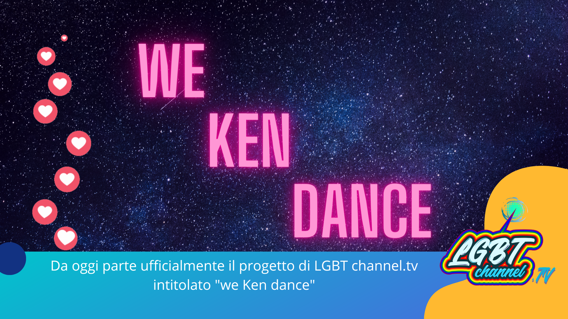 #Intervista | Da oggi parte ufficialmente il progetto di LGBT channel.tv intitolato "we Ken dance"