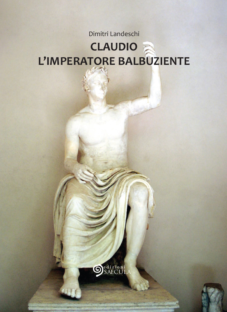 Claudio l'imperatore balbuziente, di Dimitri Landeschi