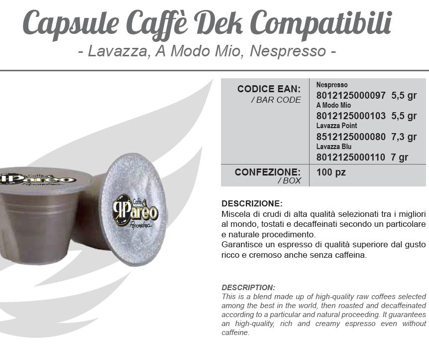 Cialde e Capsule - capsule caffè Dek compatibili (Lavazza, A Modo Mio, Nespresso) 100pz