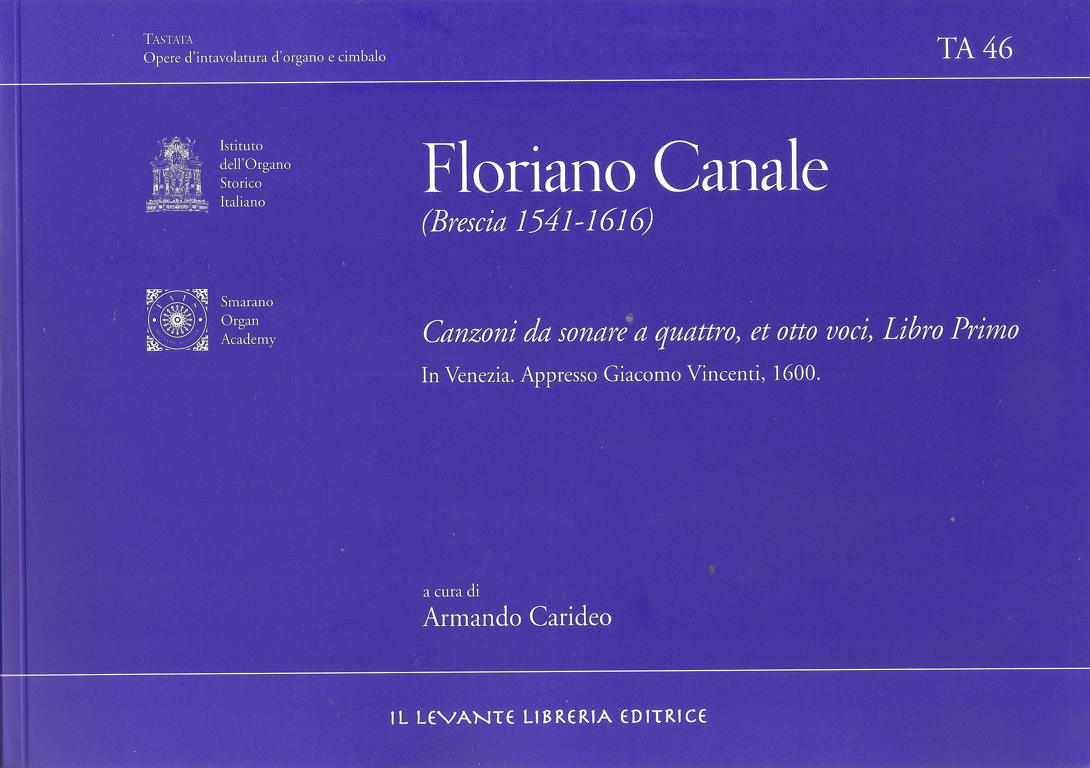 TA 46 Canale Floriano - Canzoni da sonare a quattro, et otto voci, Libro Primo