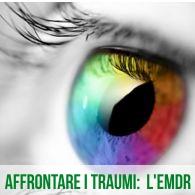 Psicologa e psicoterapeuta a Viterbo - EMDR:  Desensibilizzazione e Rielaborazione attraverso i Movimenti Oculari