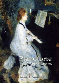 Bruno Pasetto: "Pianoforte"