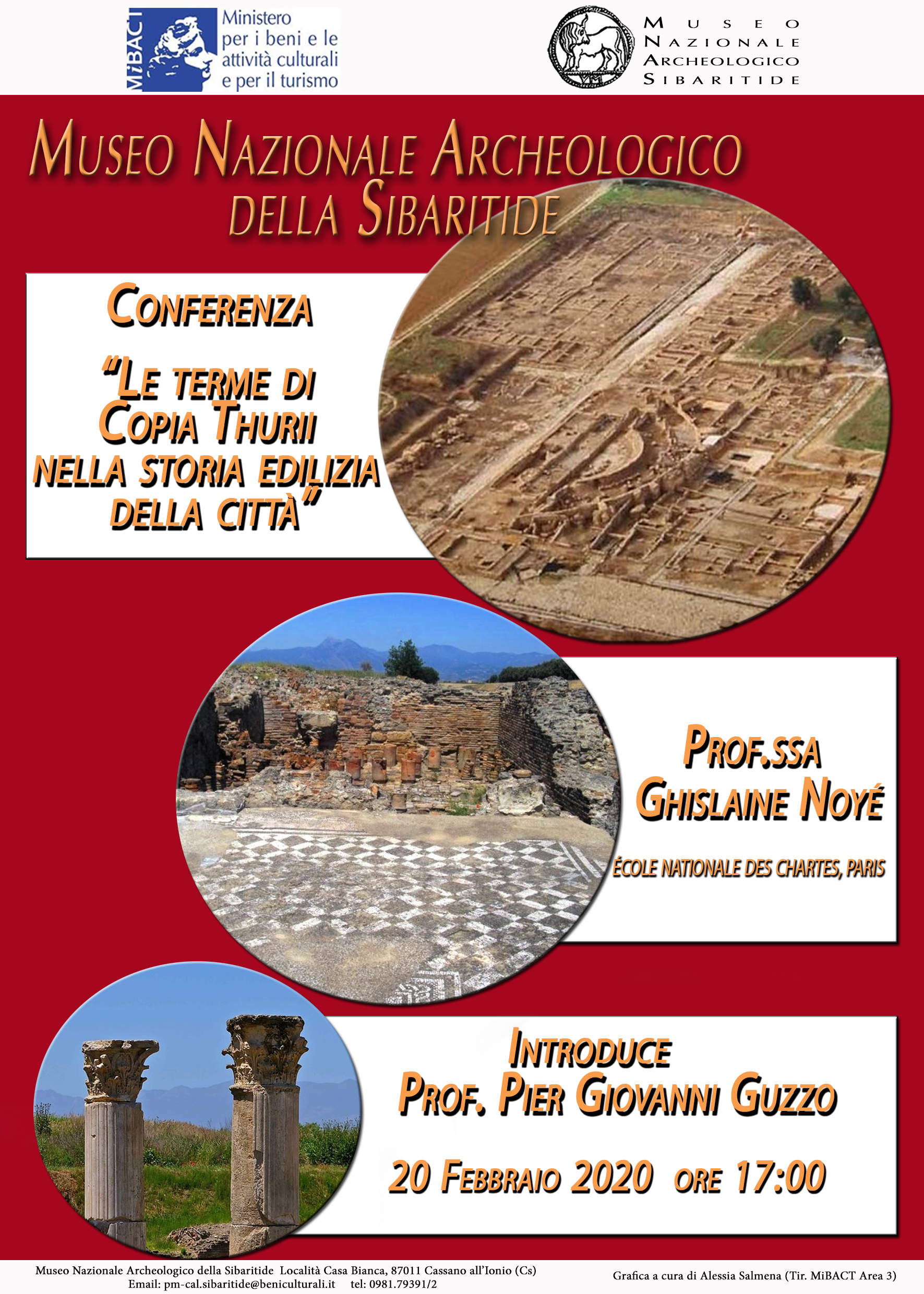 Le terme di Copia Thurii nella storia edilizia della città  Museo Nazionale Archeologico della Sibaritide Cassano all’Ionio (Cosenza) Giovedì 20 febbraio 2020 – Ore 17.00