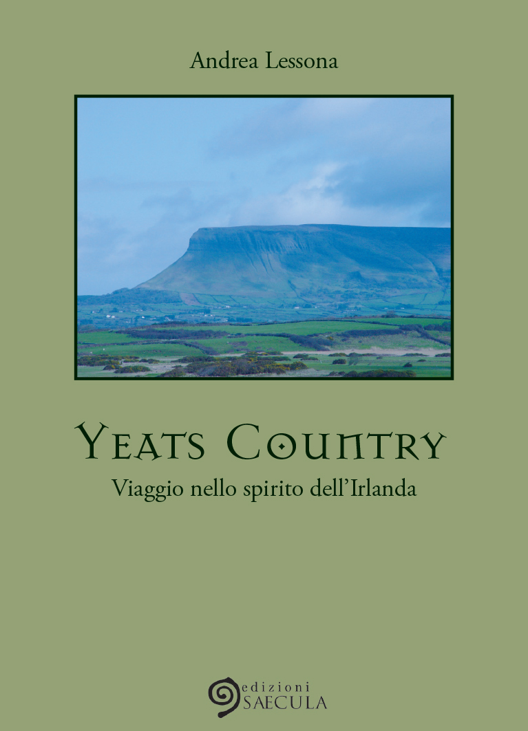 Yeats Country. Viaggio nello spirito dell'Irlanda, di Andrea Lessona