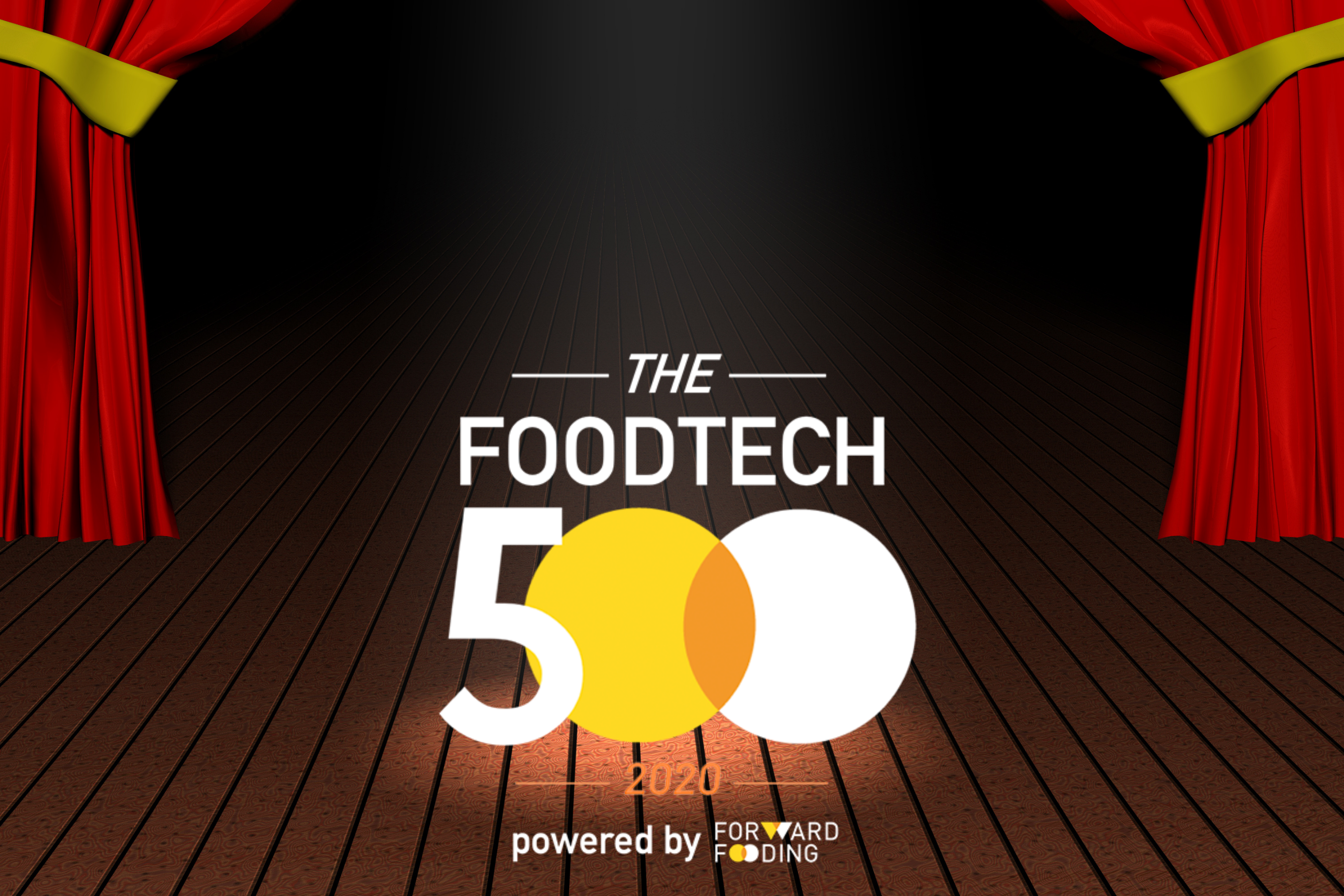 CURTAIN UP ON FOODTECH500 2020