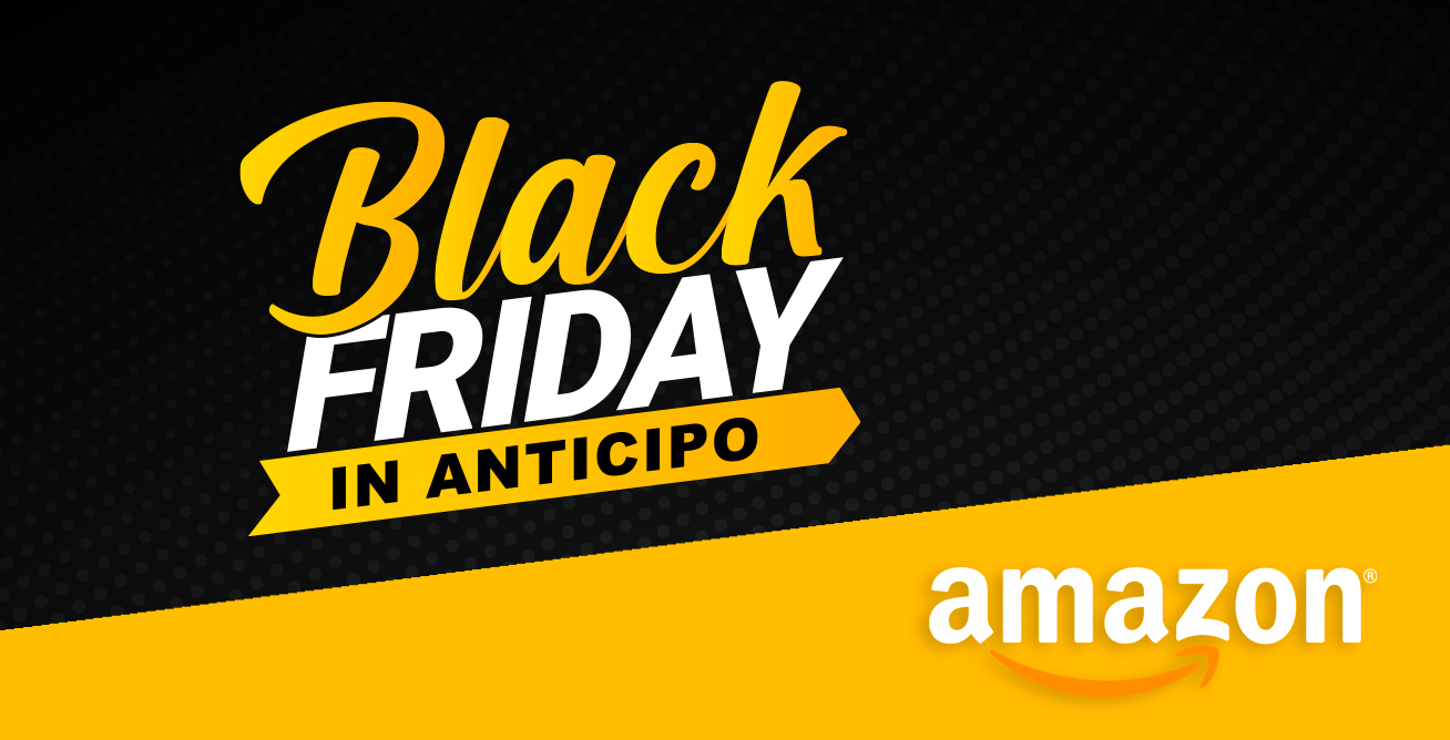 Amazon Black Friday, a mezzanotte si parte con la settimana di super sconti