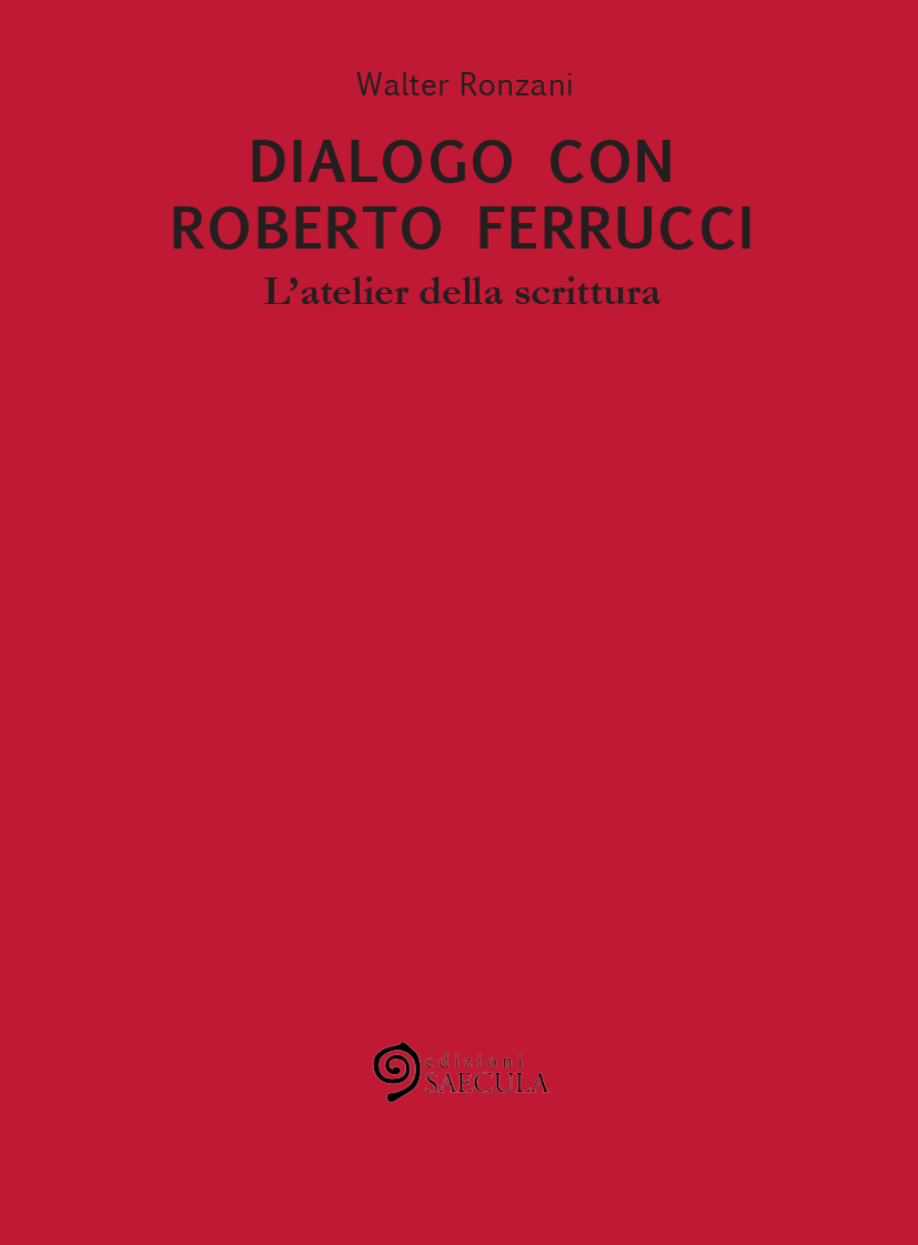 Dialogo con Roberto Ferrucci di Walter Ronzani