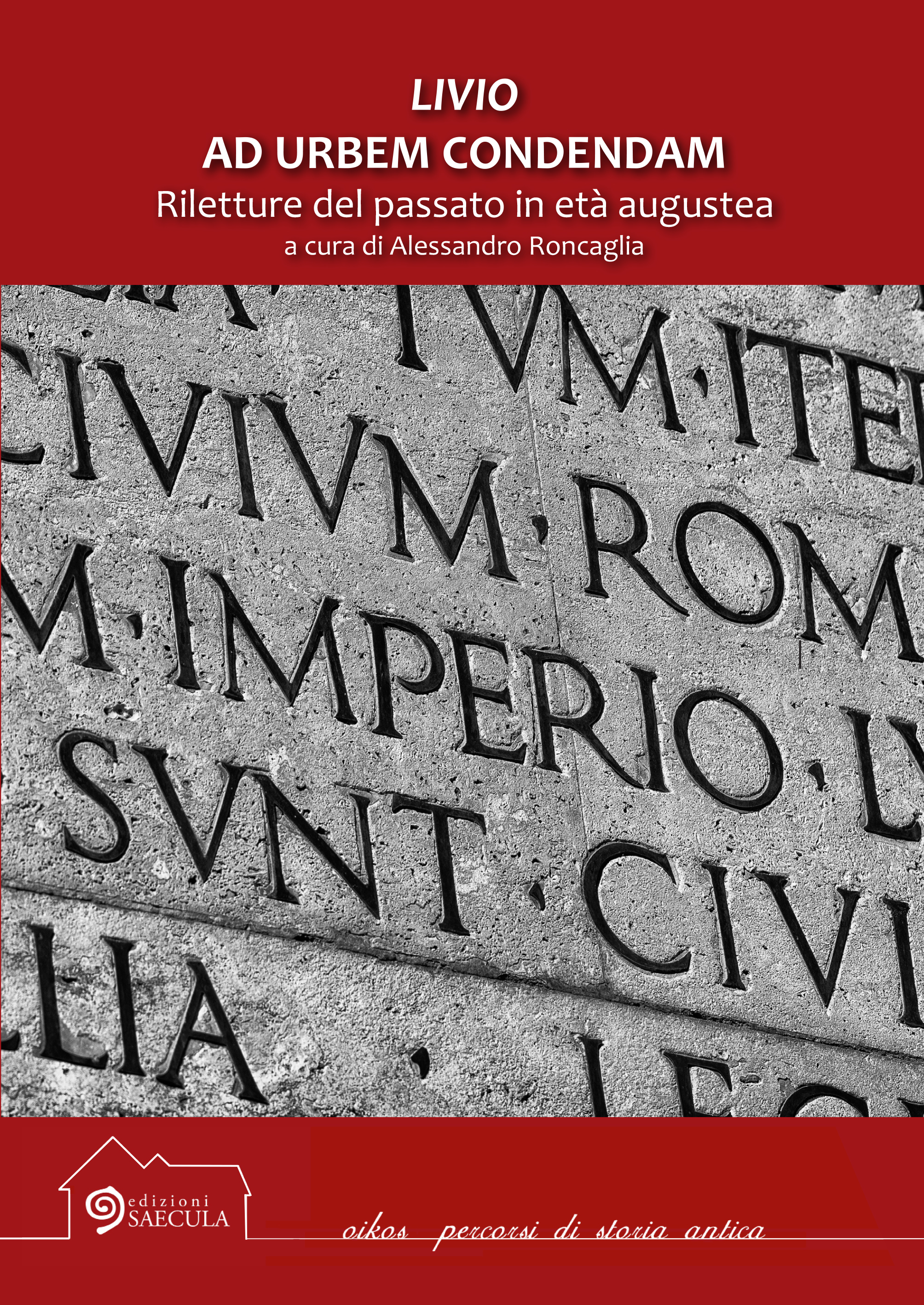 Livio Ad urbem condendam - Riletture del passato in età augustea