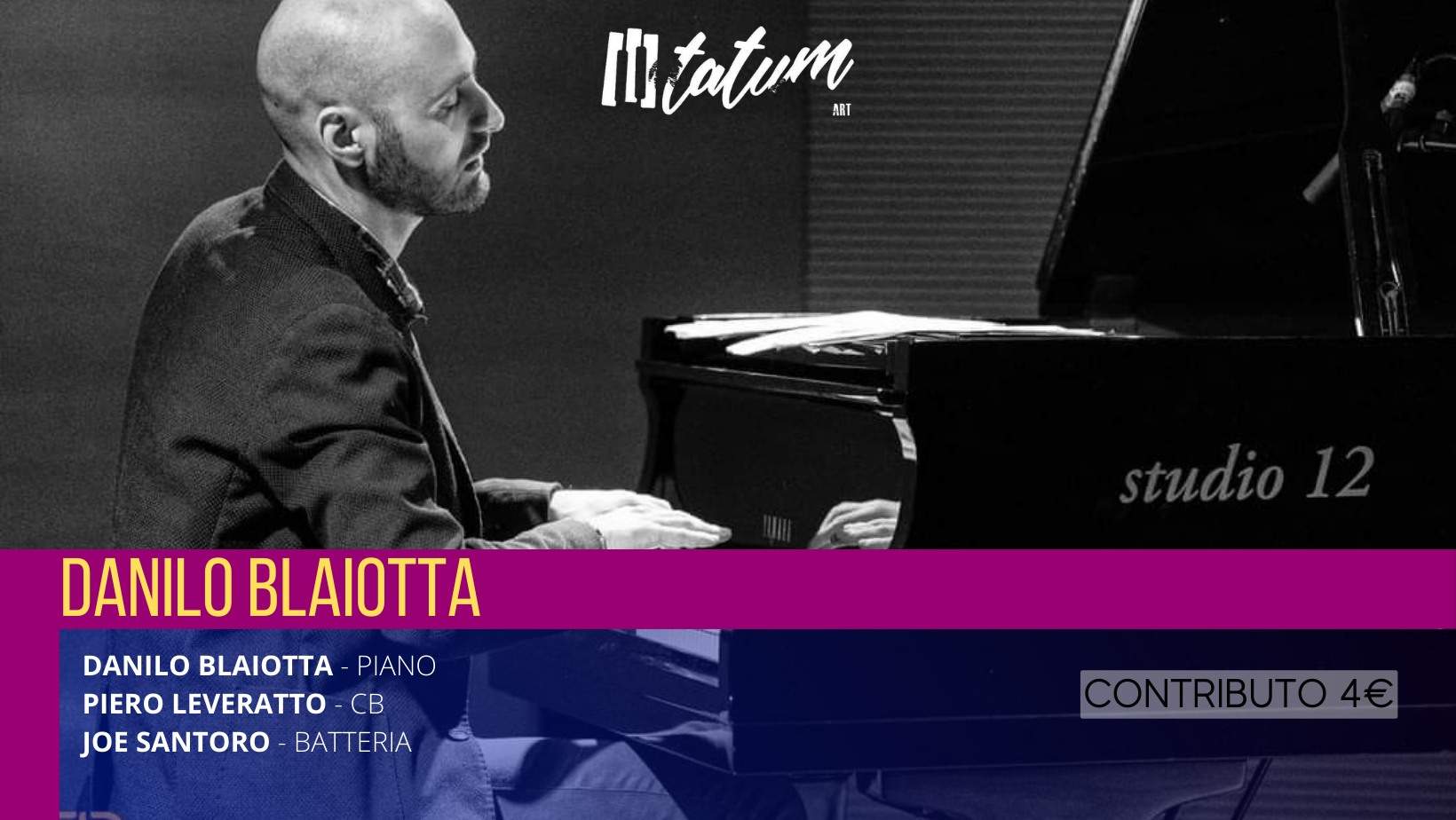 Danilo Blaiotta live at Tatum Art - Palermo / March 3 & 4, 2023