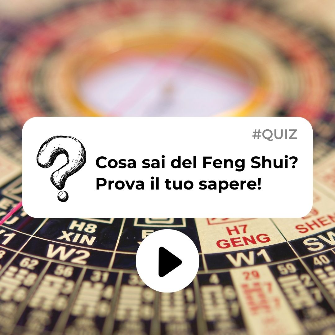 Quiz per testare il tuo sapere Feng Shui