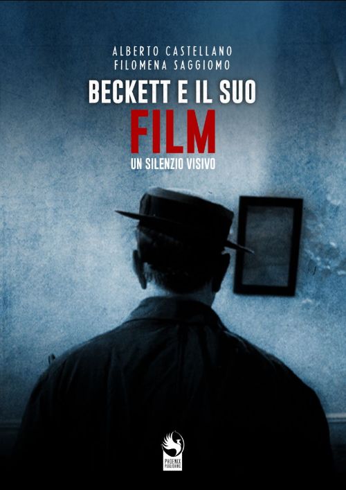 Beckett e il suo Film - Un silenzio visivo