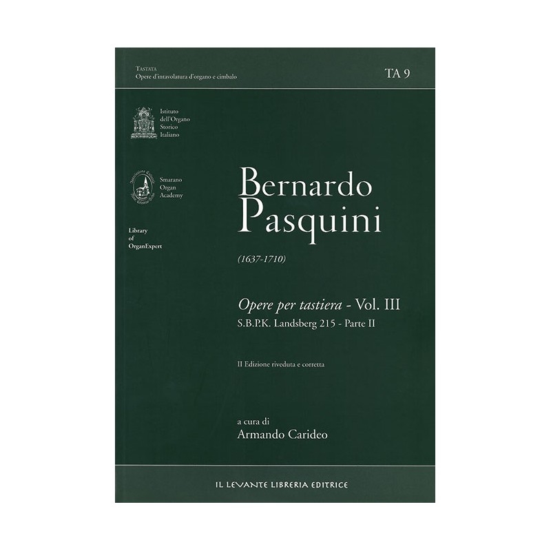 TA 9 Pasquini Bernardo - Opere per tastiera, vol. III: SBPK L 215, Parte II