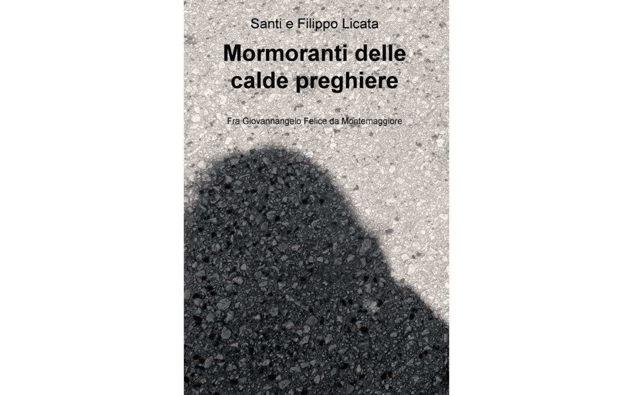 Mormoranti delle calde preghiere: fra Giovannangelo Felice da Montemaggiore Belsito
