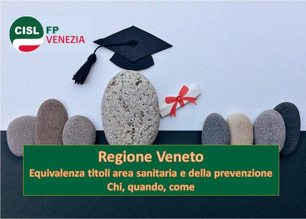 CISL FP Venezia. Sanità Regione Veneto. Riconoscimento dell'equivalenza ai diplomi universitari dell'area sanitaria