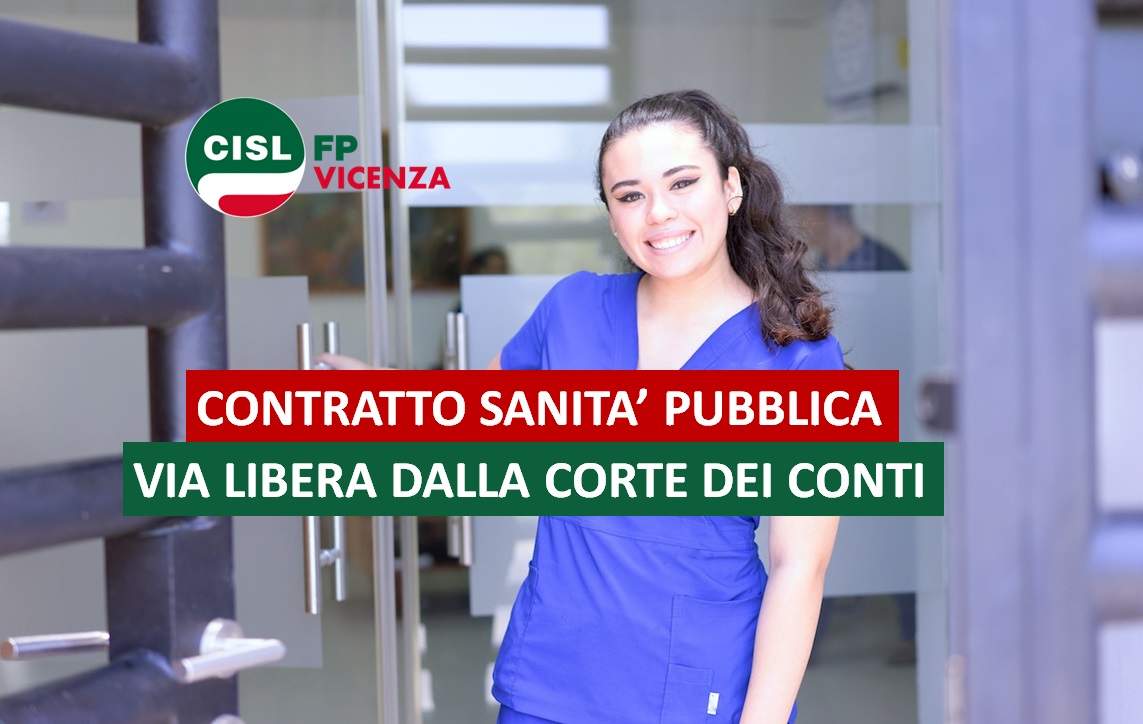 Cisl FP Vicenza. CCNL Sanità verso il traguardo. Via libera della Corte dei Conti alla firma definitiva