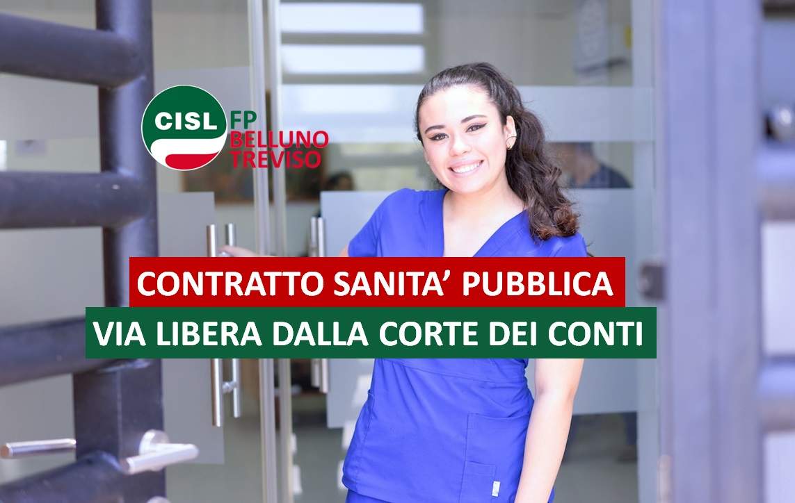 Cisl FP Belluno Treviso. CCNL Sanità verso il traguardo. Via libera della Corte dei Conti alla firma definitiva