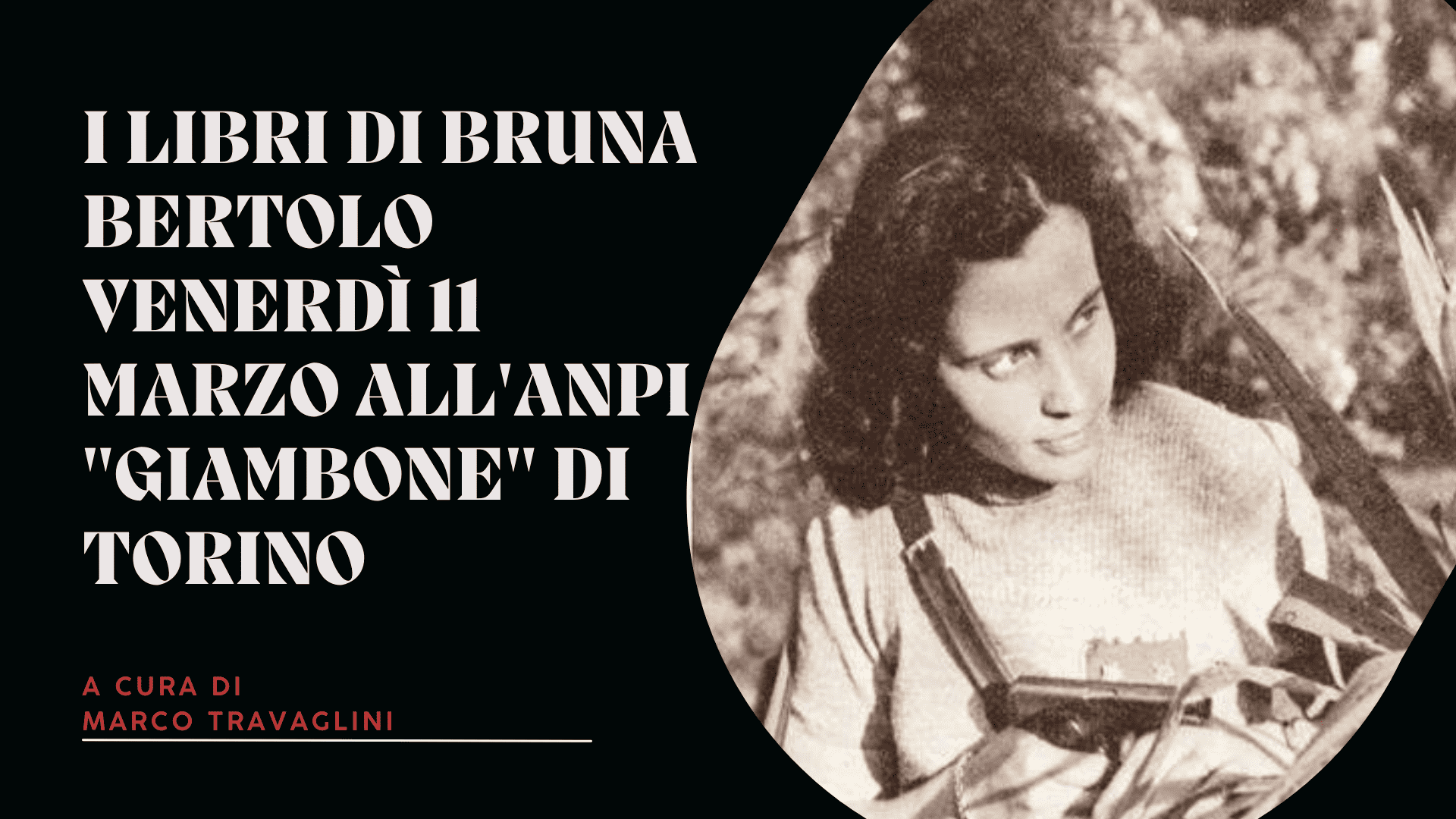 I libri di Bruna Bertolo venerdì 11 marzo all'Anpi "Giambone" di Torino