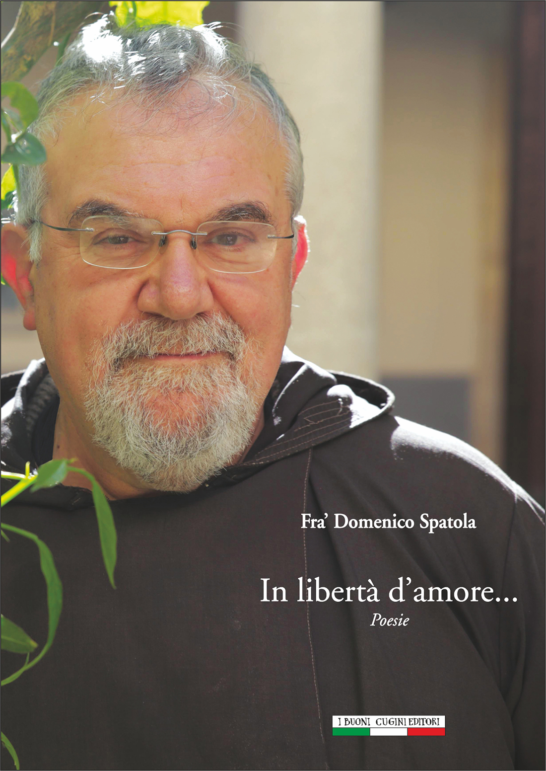 Fra' Domenico Spatola: In libertà d'amore.