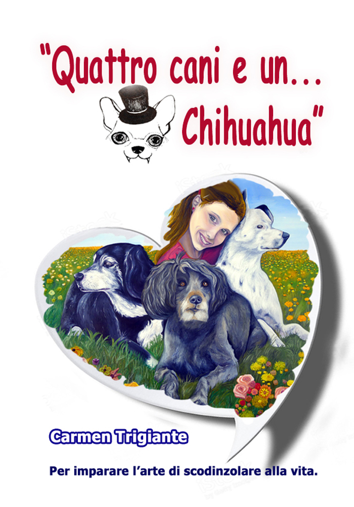 copertina quattro cani e un chihuahua racconto filosofico di carmen trigiante