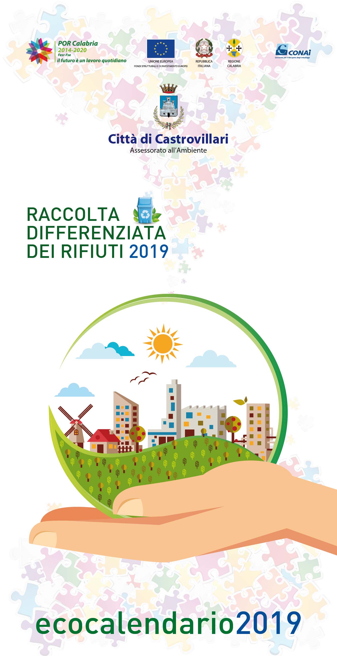 "CASTROVILLARI/ARRIVA IL CALENDARIO 2019 PER LA RACCOLTA DIFFERENZIATA. DALL'AMMINISTRAZIONE MUNICIPALE PER CIASCUN CITTADINO"