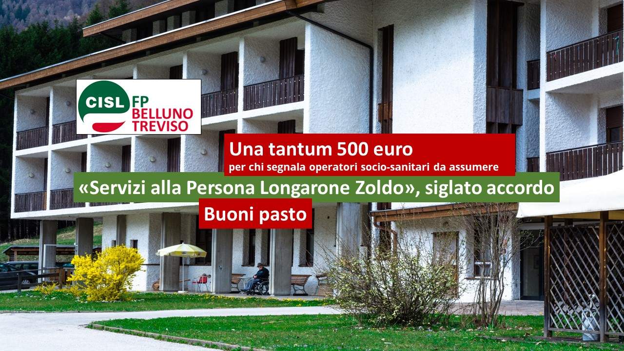 Cisl FP Belluno Treviso. Case di riposo Longarone e Zoldo. Accordo buoni pasto  e premio 500 euro