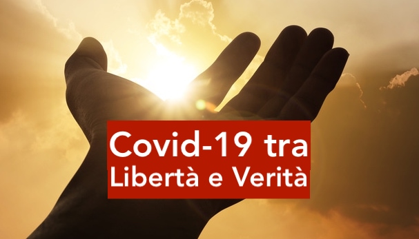 Covid-19 tra Libertà e Verità