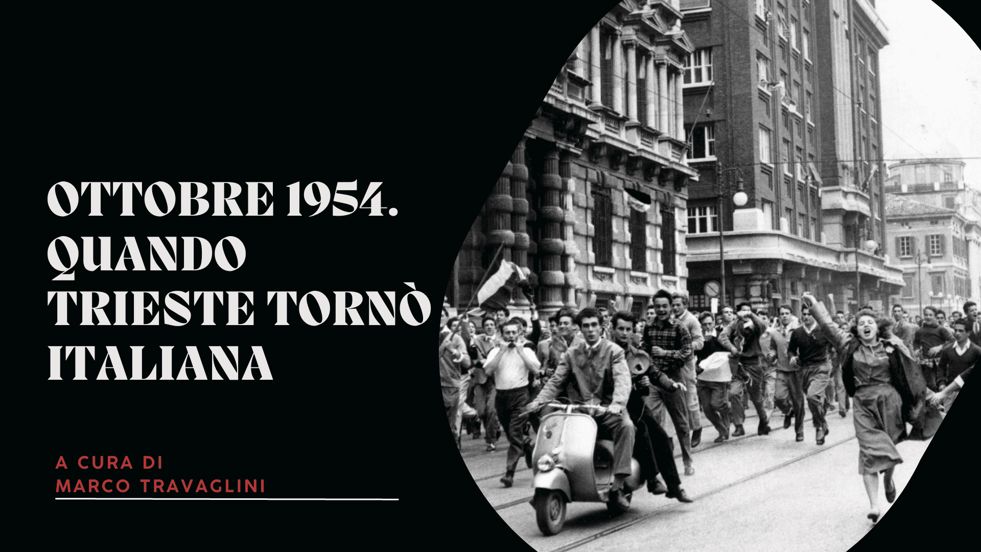 Ottobre 1954. Quando Trieste tornò italiana