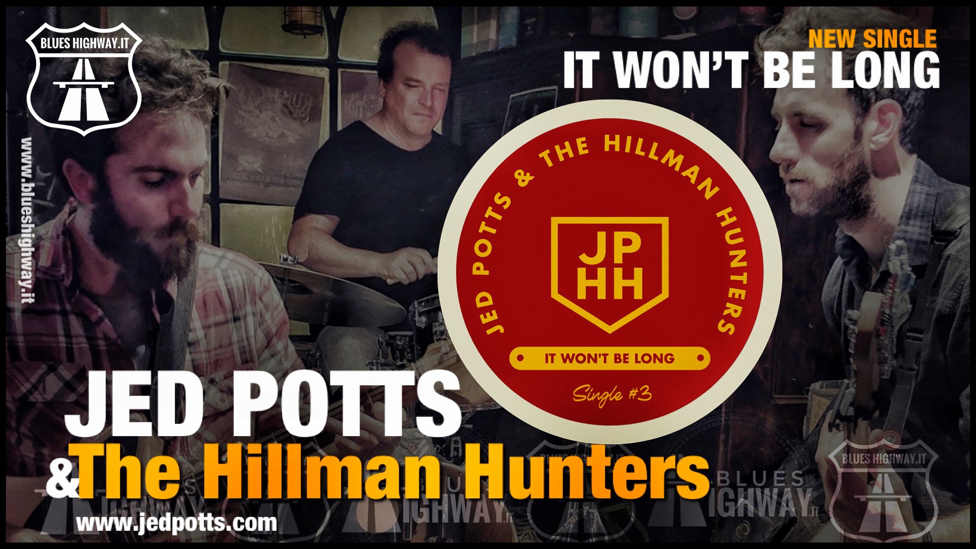 JED POTTS & THE HILLMAN HUNTERS - "IT WON'T BE LONG"