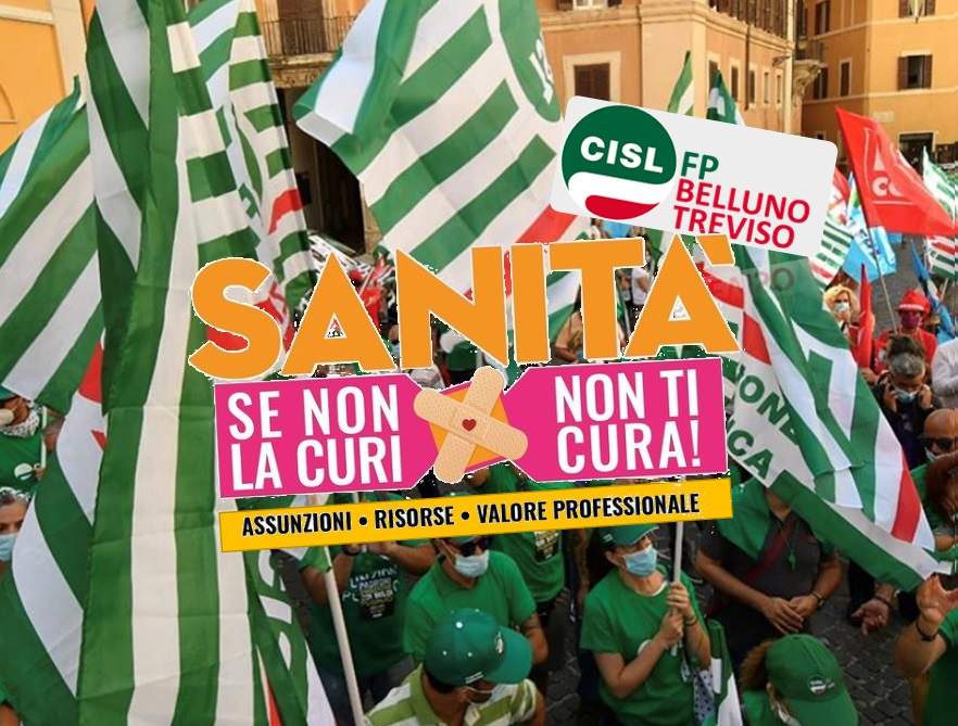 Cisl FP Belluno Treviso. Sanità: 29 ottobre 2022 mobilitazione nazionale a Roma. Se non la curi non ti cura