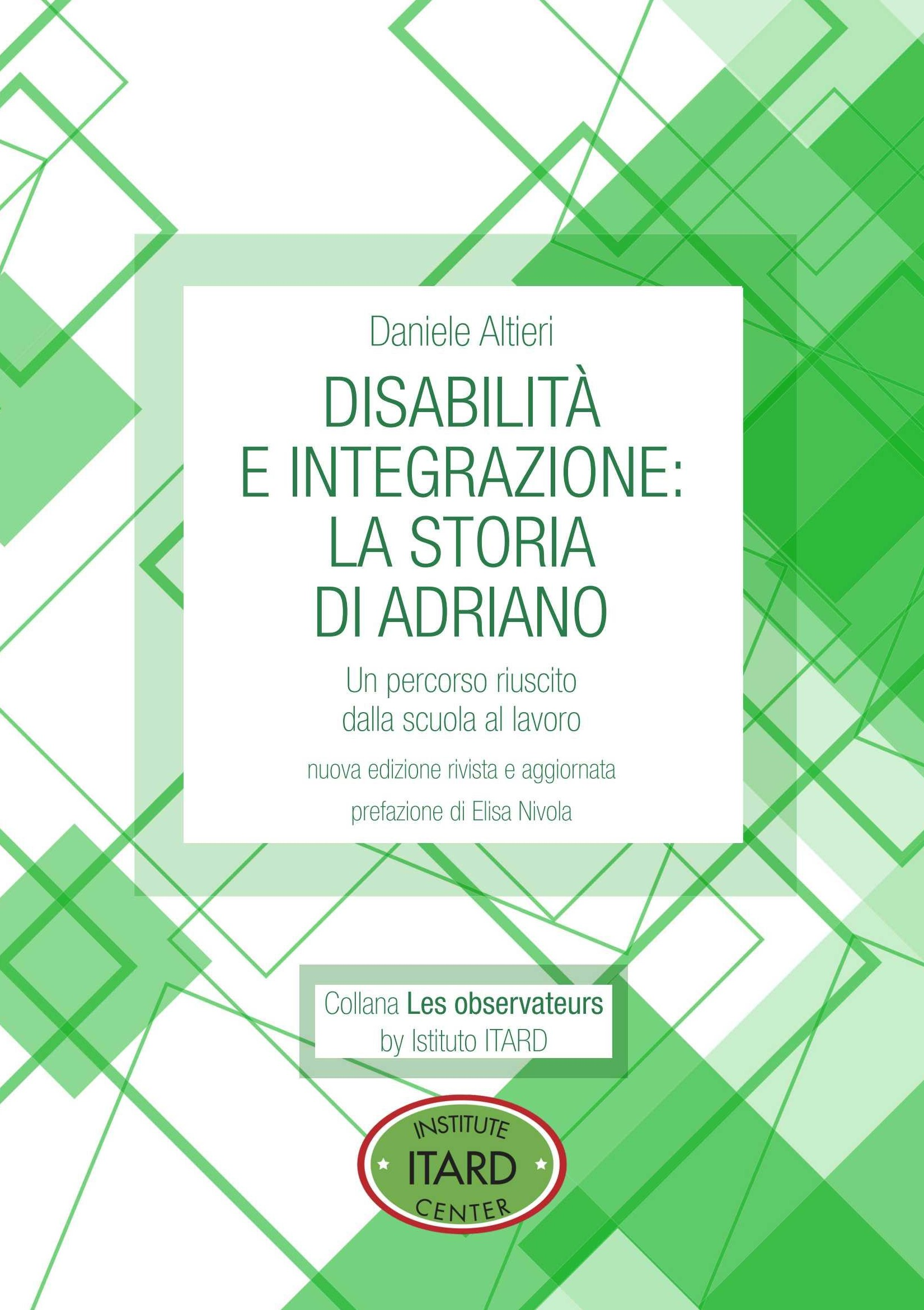Disabilità e integrazione: la storia di Adriano