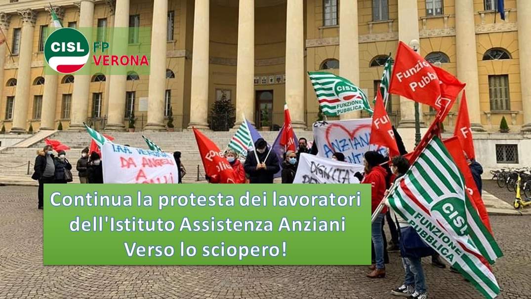 Cisl FP Verona. Continua la protesta dei lavoratori dell'Istituto Assistenza Anziani.