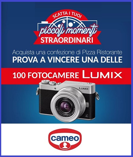 Vinci con Cameo 100 Fotocamere Lumix   “SCATTA I TUOI PICCOLI MOMENTI STRAORDINARI”