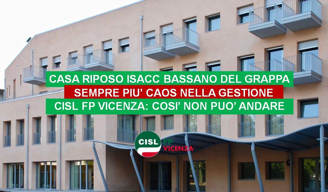 Cisl FP Vicenza. Non migliora la situazione alla Casa di Riposo ISACC di Bassano del Grappa