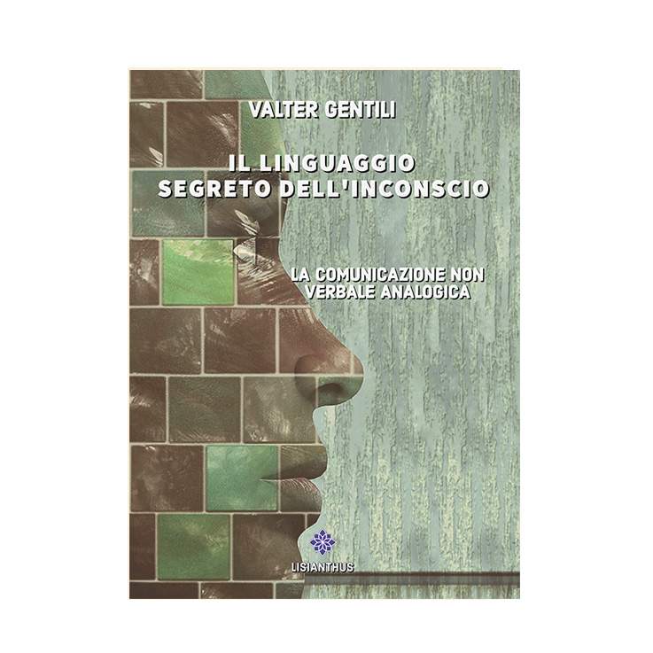 Il Linguaggio Segreto dell'Inconscio/The Secret Language of the Subconscious