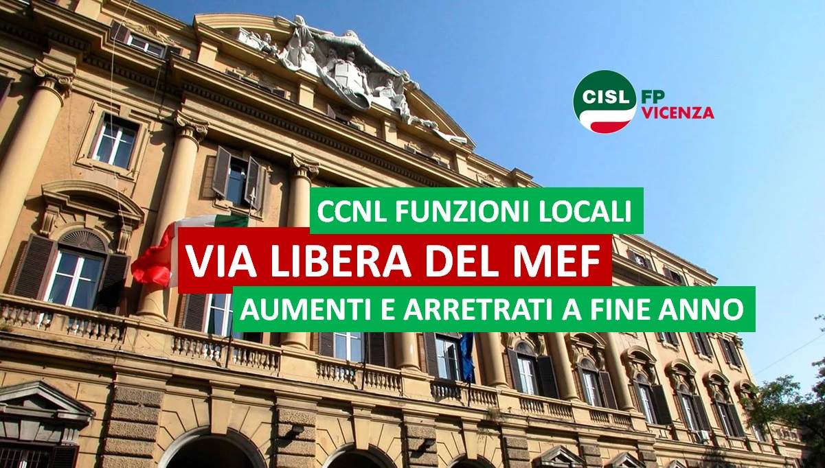 Cisl FP Vicenza. CCNL Funzioni Locali via libera del MEF. Aumenti e arretrati attesi a fine anno