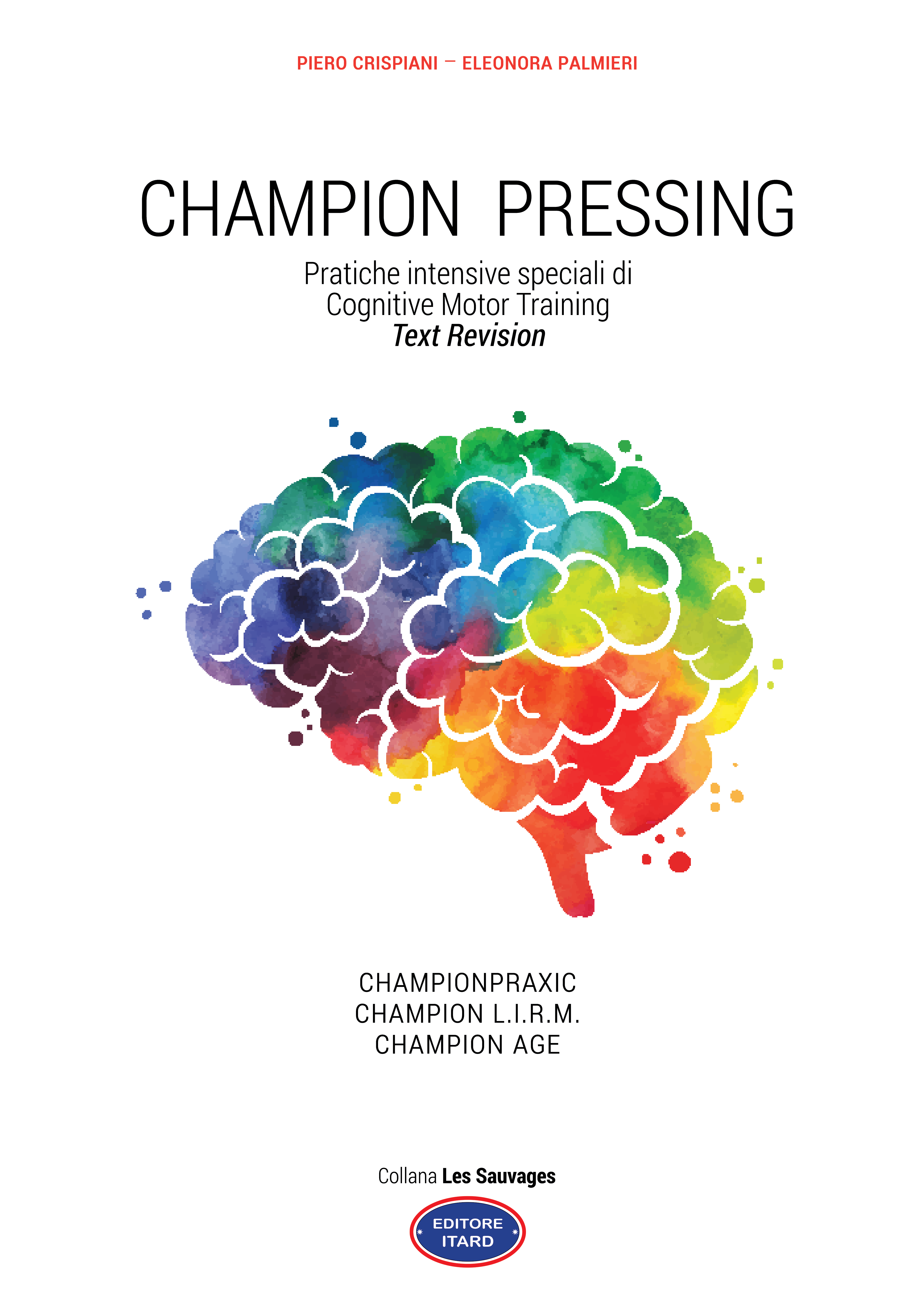 Champion Pressing - Pratiche intensive speciali di Cognitive Motor Training