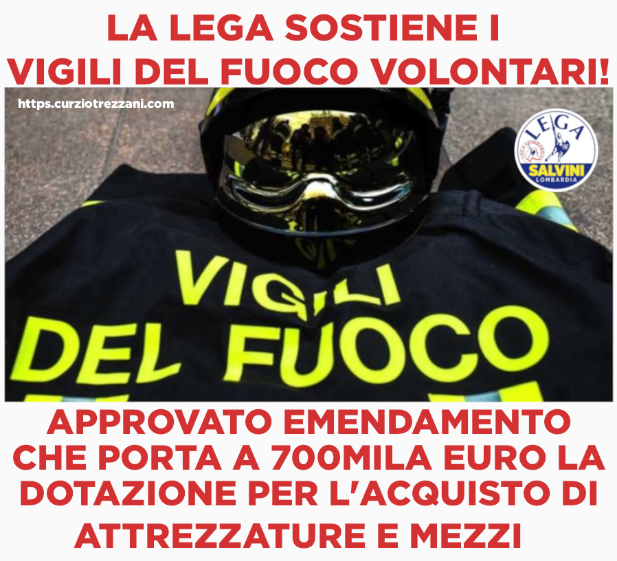 CONSIGLIO REGIONALE, TREZZANI(LEGA):BENE 700MILA EURO PER VOLONTARI VIGILI FUOCO