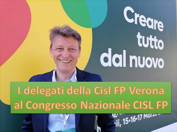 I delegati della CISL FP Verona al Congresso Nazionale per portare le istanze dei candidati RSU 2022