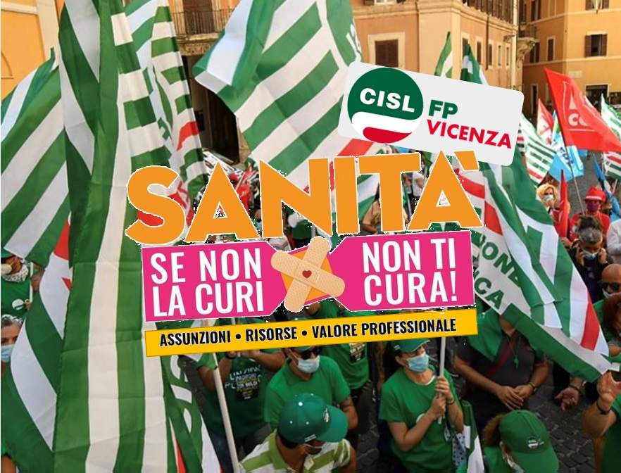 Cisl FP Vicenza. Sanità: 29 ottobre 2022 mobilitazione nazionale a Roma. Se non la curi non ti cura