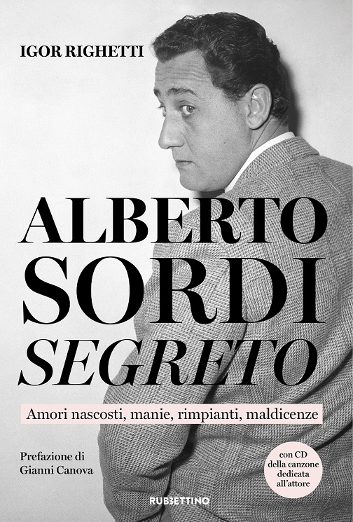 Copertina Alberto Sordi segreto di Igor Righetti Rubbettino editorejpg