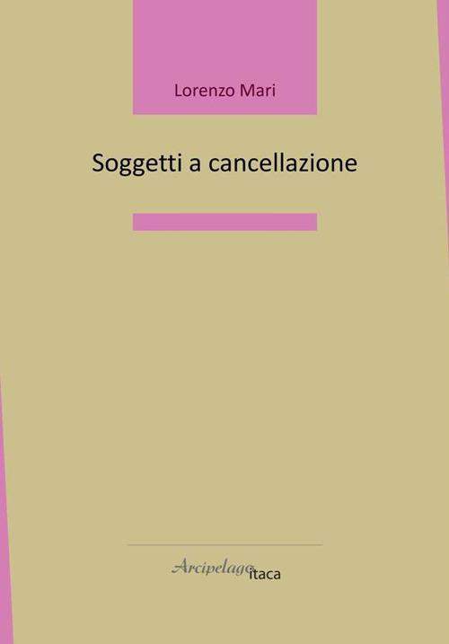 Copertina di "Soggetti a cancellazione" di Lorenzo Mari