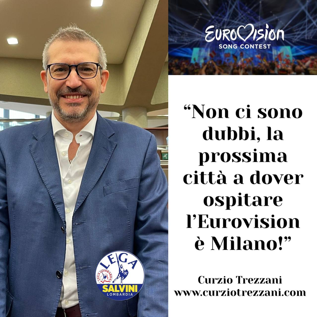 EUROVISION SONG CONTEST, LA PROSSIMA SEDE SIA MILANO. PAROLA DI CURZIO TREZZANI (LEGA), PRESIDENTE DELLA COMMISSIONE CULTURA DI REGIONE LOMBARDIA