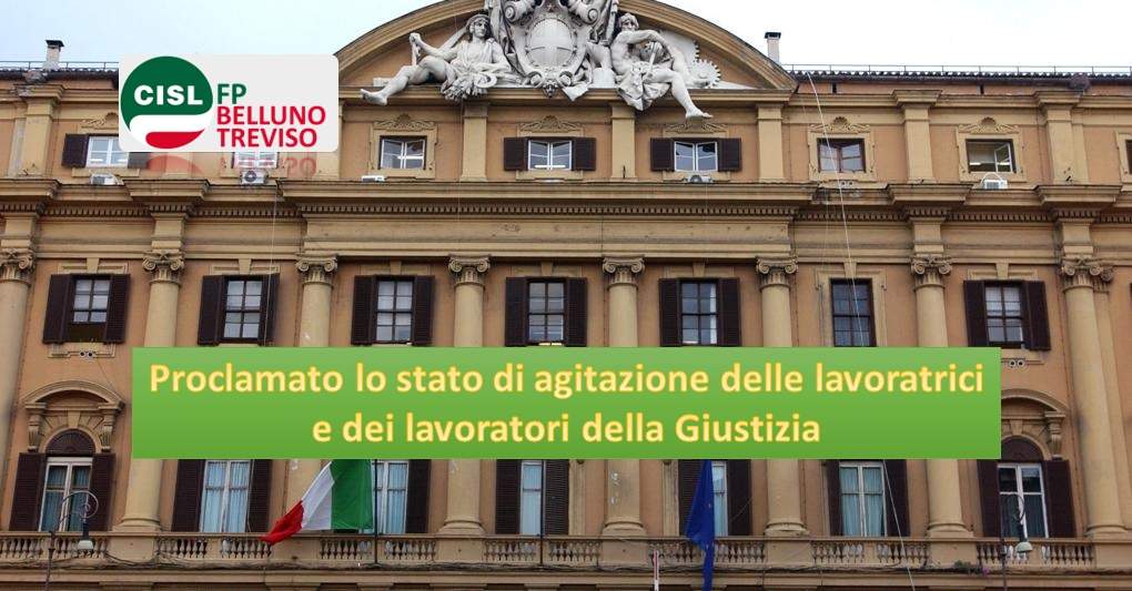 Cisl FP Belluno Treviso. Funzioni Centrali. Proclamato lo stato di agitazione delle lavoratrici e dei lavoratori della Giustizia