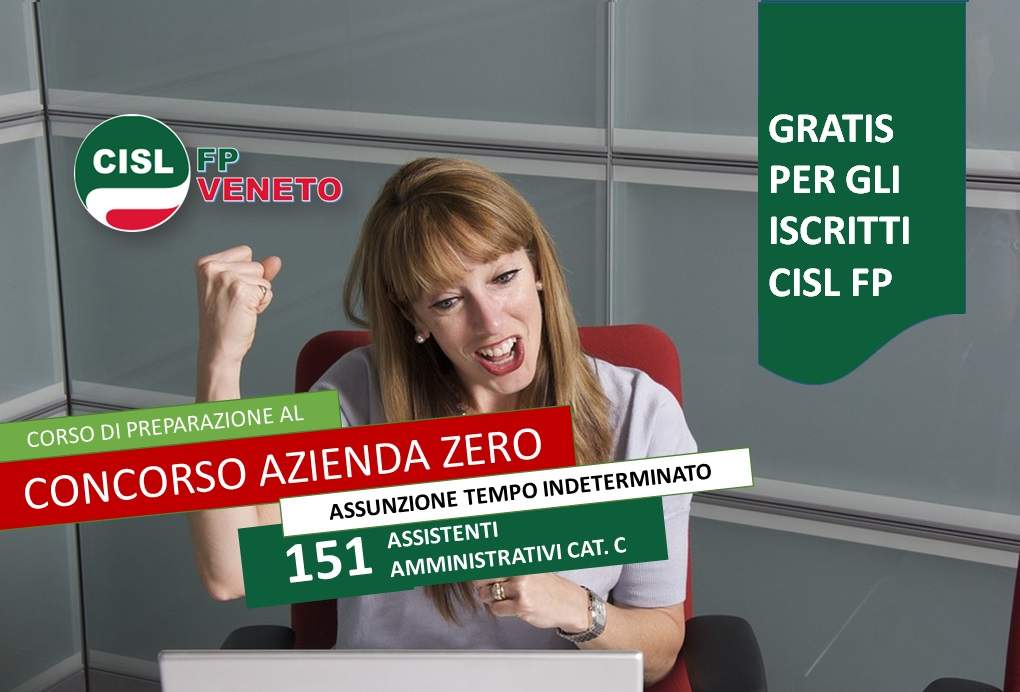 Cisl FP Belluno Treviso. Corso di preparazione al concorso per 151 Assistenti Amministrativi Cat. C Azienda Zero