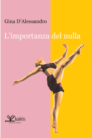 L'IMPORTANZA DEL NULLA - Gina D'Alessandro