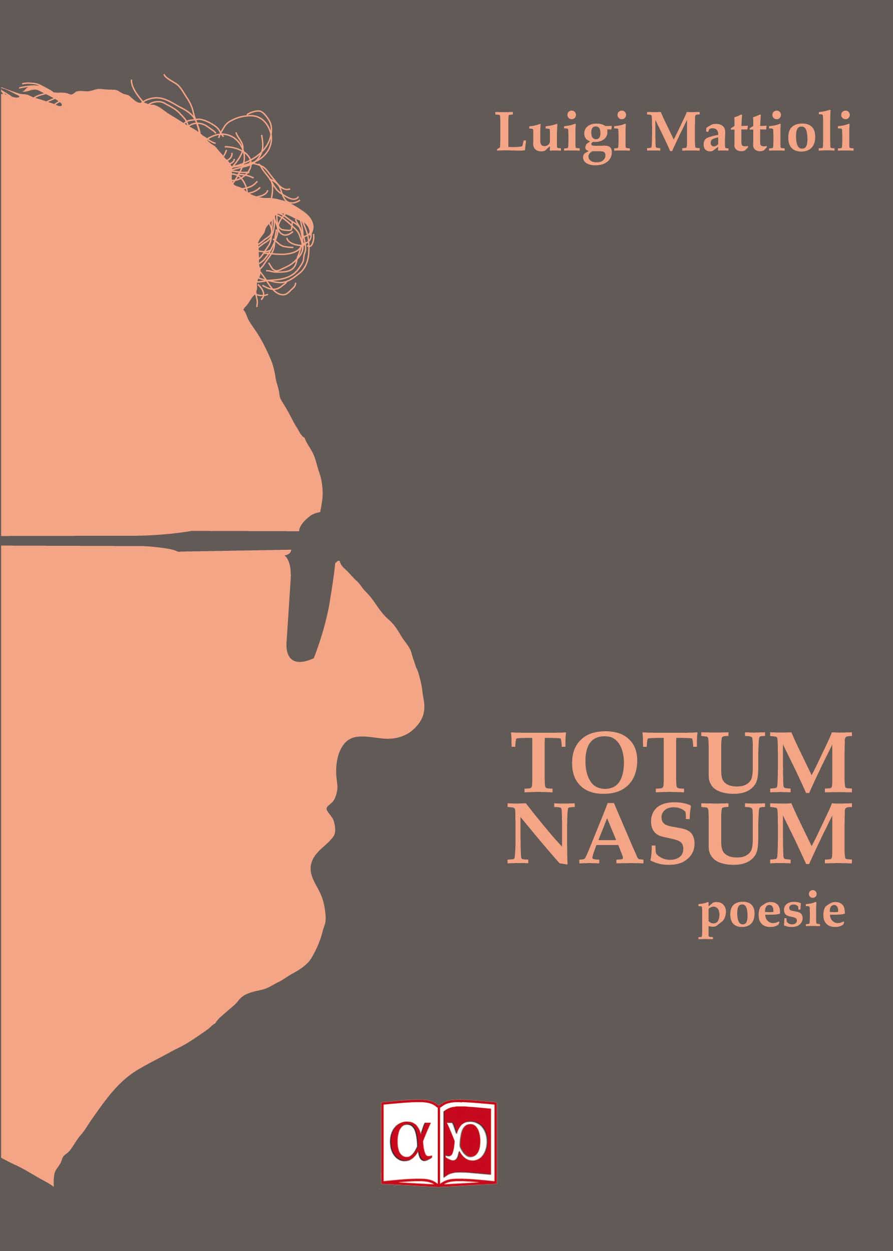TOTUM NASUM - Luigi Mattioli