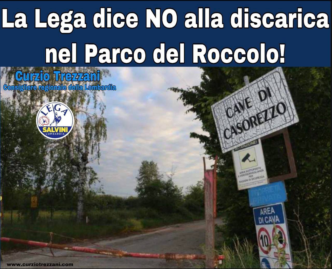 TREZZANI RIBADISCE ANCORA UNA VOLTA LA CONTRARIETA’ A UNA #DISCARICA NEL PARCO DEL ROCCOLO FRA CASOREZZO E BUSTO GAROLFO