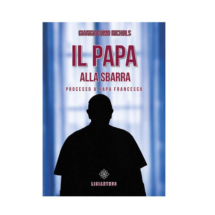Il Papa alla sbarra - Processo a Papa Francesco