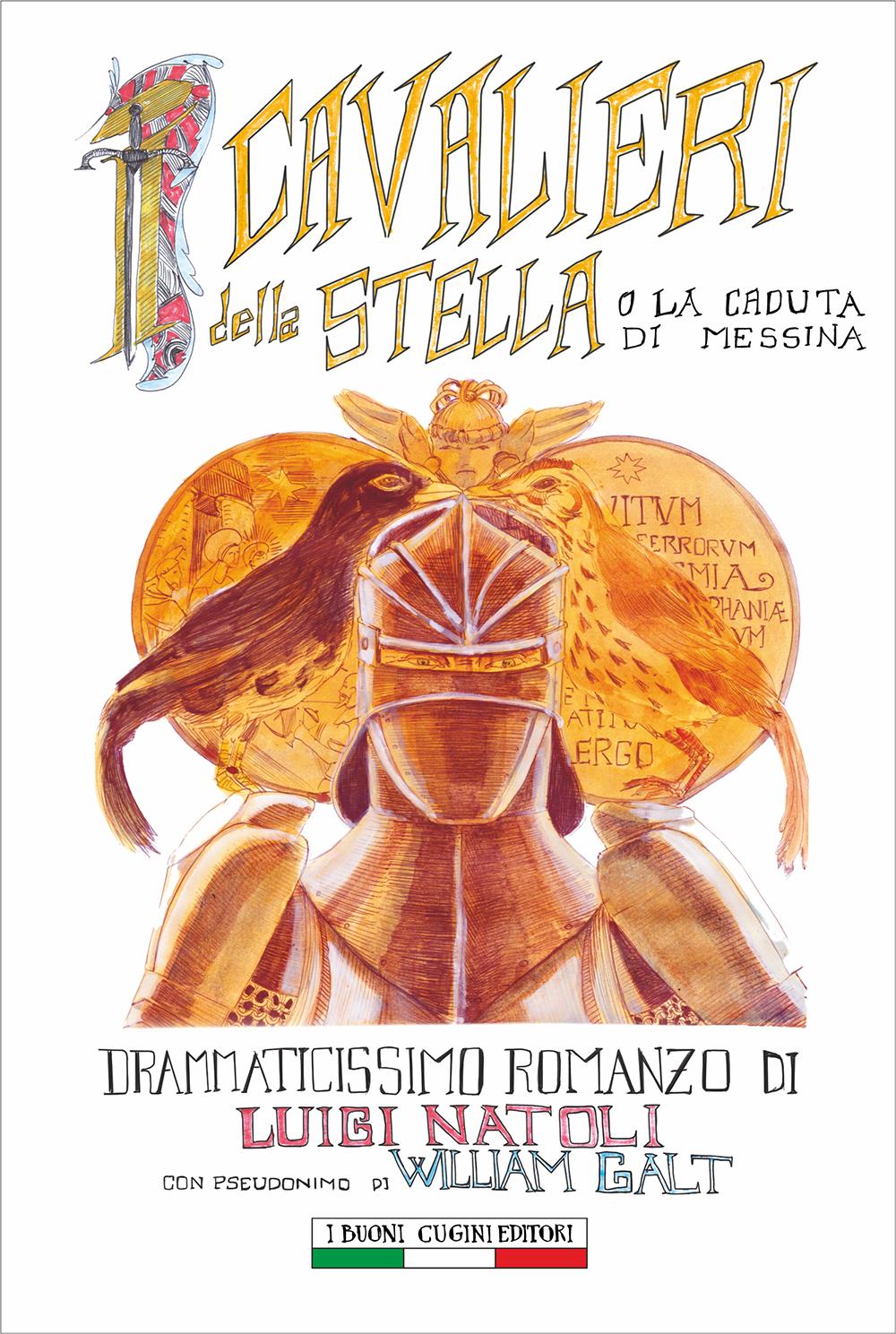 Luigi Natoli: I Cavalieri della Stella o La caduta di Messina. Romanzo storico siciliano