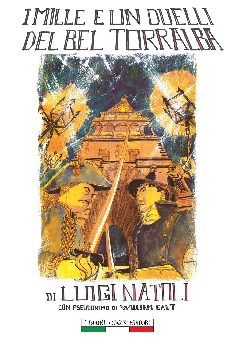 Luigi Natoli: I mille e un duelli del bel Torralba. Romanzo storico siciliano